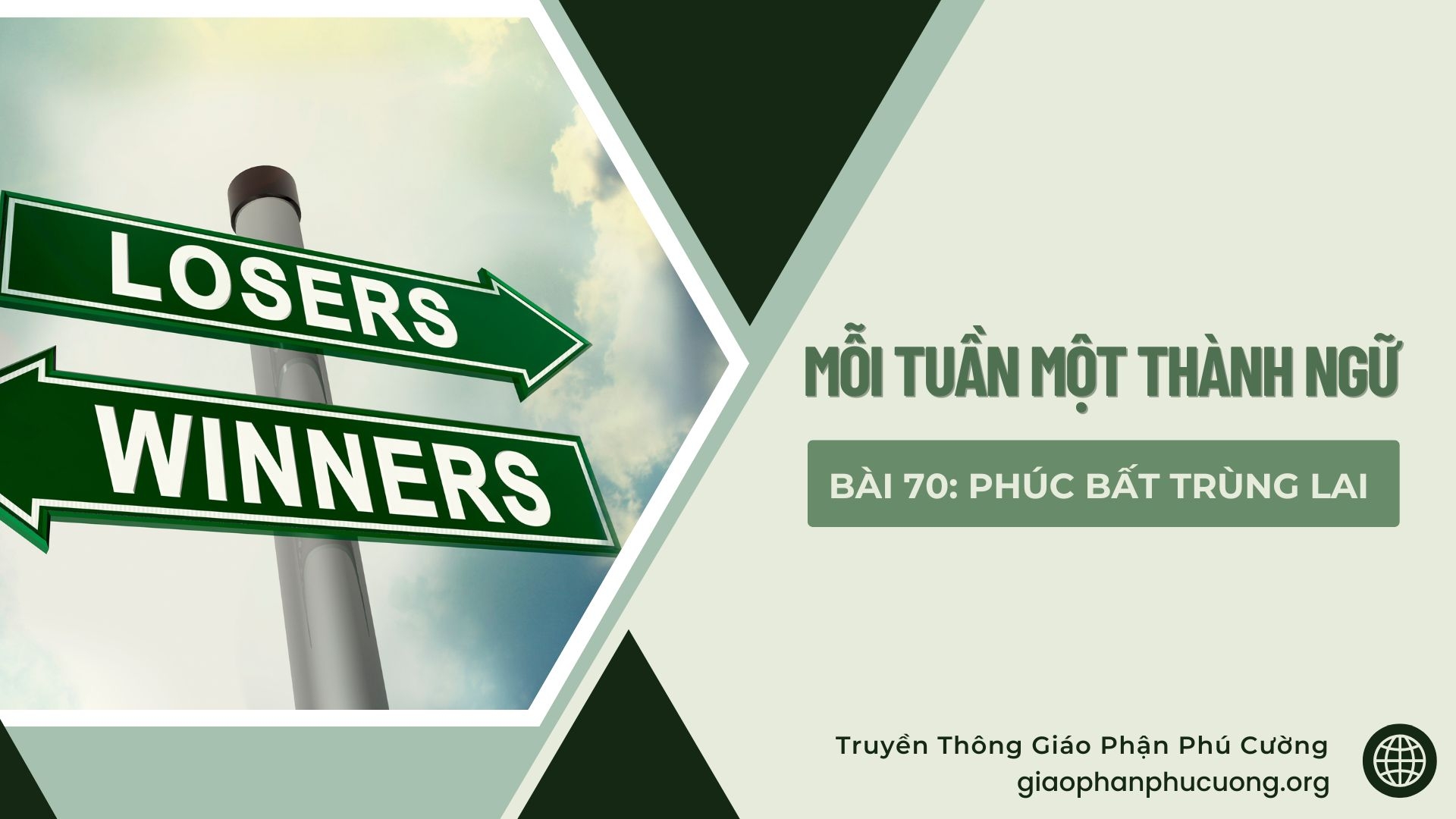 Mỗi Tuần Một Thành Ngữ |  Bài 70: Phúc Bất Trùng Lai | Thầy Giuse Nguyễn Văn Quýnh